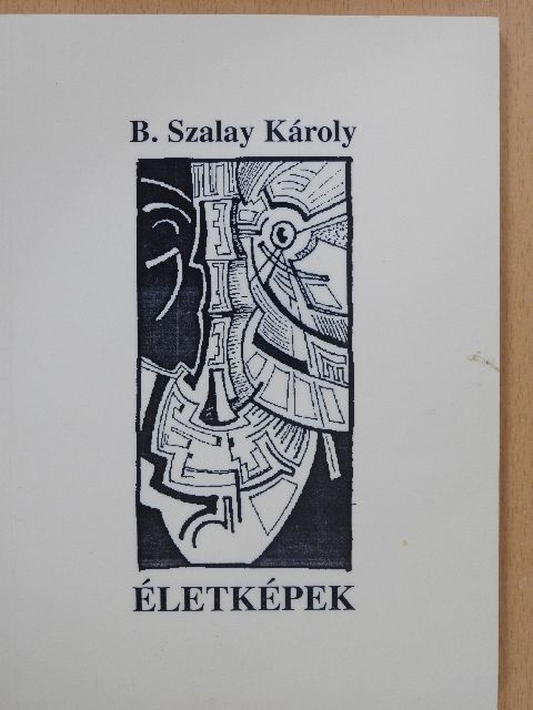 B. Szalay Károly - Életképek (dedikált példány) [antikvár]
