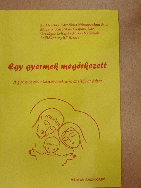 Egy gyermek megérkezett [antikvár]
