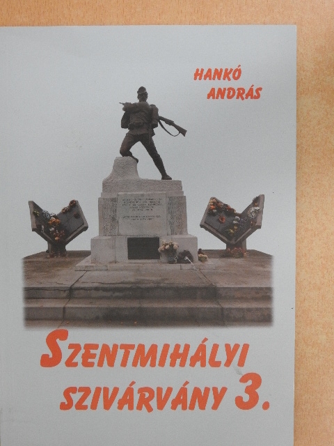 Hankó András - Szentmihályi szivárvány 3. [antikvár]