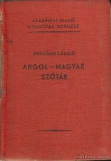 ORSZÁGH LÁSZLÓ - Angol-magyar szótár [antikvár]