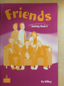 Liz Kilbey - Friends - Activity Book 3 [antikvár]