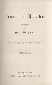 Heinrich Kurz - Goethes Werke Achter Band [antikvár]