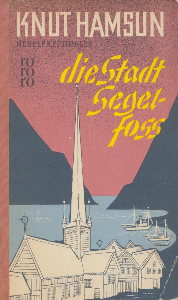Knut Hamsun - Die Stadt Segelfoss [antikvár]