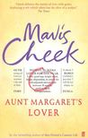 CHEEK, MAVIS - Aunt Margaret's Lover [antikvár]