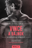 Vi Keeland - Vince, a bajnok