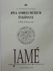 Jakó János - A Nyíregyházi Jósa András Múzeum évkönyve LVII. [antikvár]