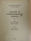 Ferenczy Ágnes - Csecsemő- és gyermekgondozónői tananyag II. [antikvár]