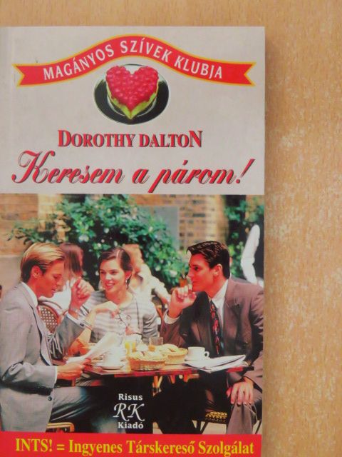 Dorothy Dalton - Keresem a párom! [antikvár]