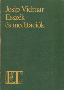 Josip Vidmar - Esszék és meditációk [antikvár]
