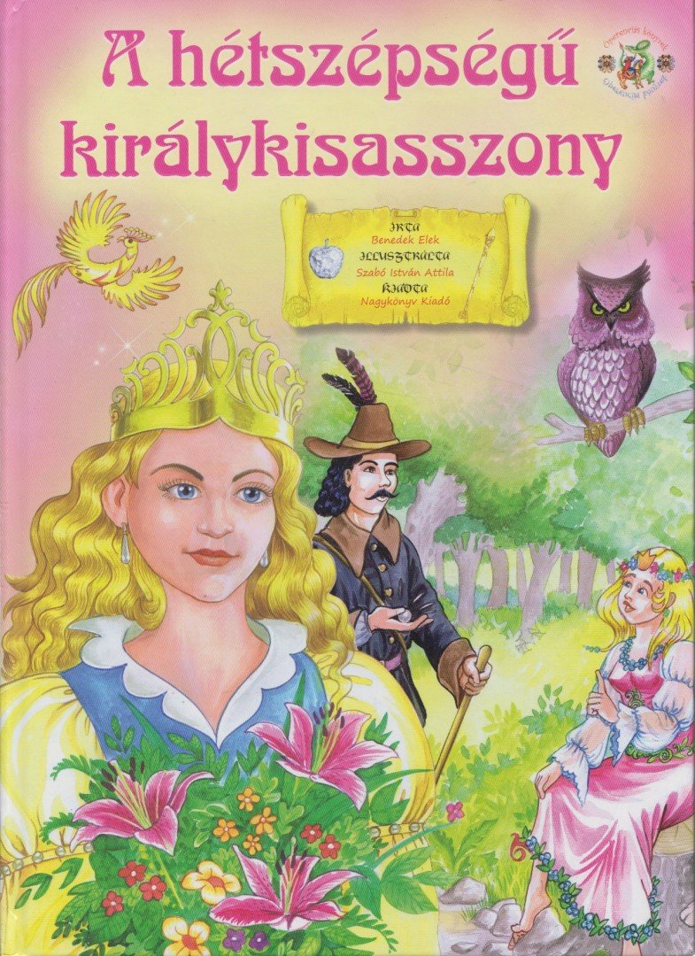 Bíró Imre, Gálik Margit - A hétszépségű királykisasszony [antikvár]