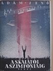 Ádám Jenő - A skálától a szimfóniáig [antikvár]