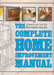 Wiles, Richard - The Complete Home Improvement Manual [antikvár]