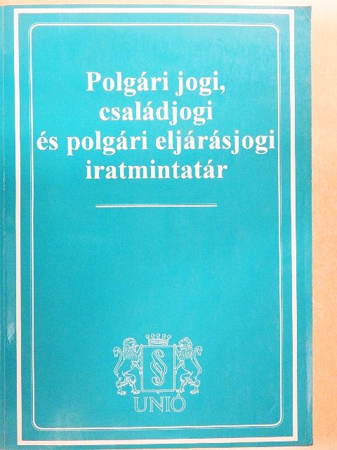 Dr. Faludi Gábor - Polgári jogi, családjogi és polgári eljárásjogi iratmintatár [antikvár]