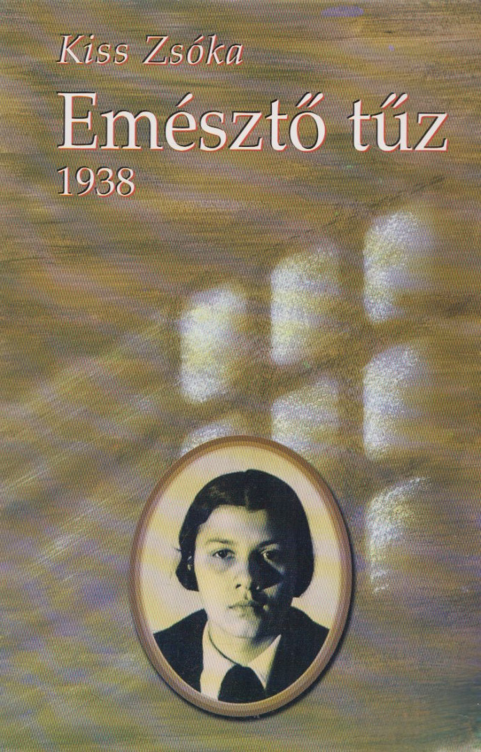 Kiss Zsóka - Emésztő tűz [antikvár]