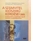 Dr. Sztanó Imre - A számvitel időszerű kérdései 2005. [antikvár]