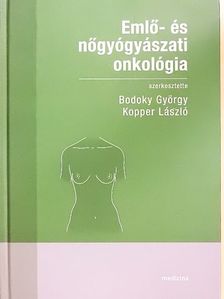 Cserni Gábor - Emlő- és nőgyógyászati onkológia [antikvár]