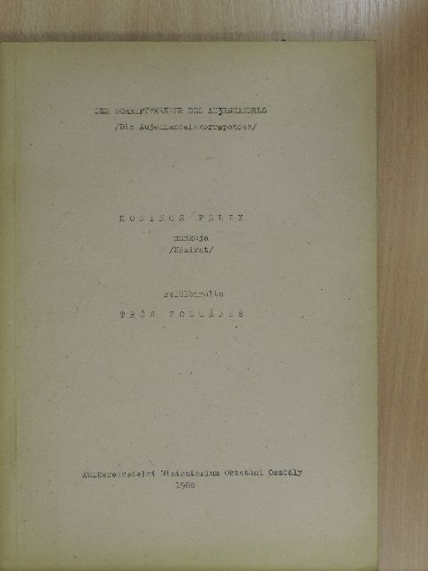Könings Félix - Der Schriftverkehr des Außenhandels [antikvár]