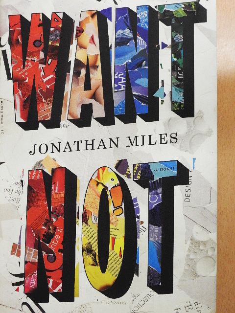 Jonathan Miles - Want not [antikvár]