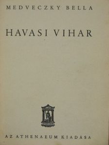 Medveczky Bella - Havasi vihar [antikvár]