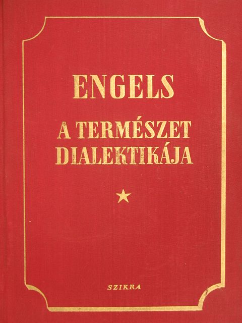 Engels Frigyes - A természet dialektikája [antikvár]