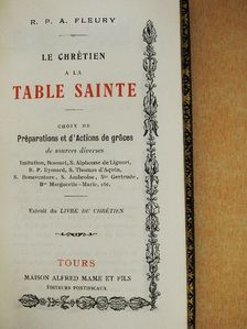 R. P. A. Fleury - Le Chrétien a la Table Sainte [antikvár]