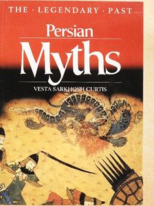 Vesta Sarkhosh Curtis - Persian Myths [antikvár]