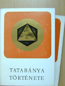Dr. Antalóczy Albert - Tatabánya története I-II. [antikvár]
