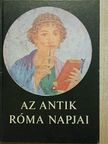 Katona Rezsőné - Az antik Róma napjai [antikvár]