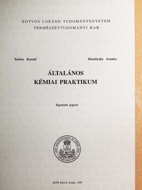 Meszticzky Aranka - Általános kémiai praktikum [antikvár]