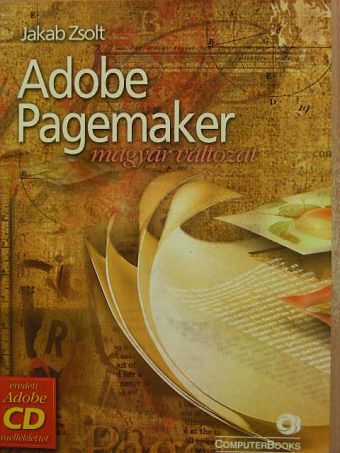 Jakab Zsolt - Adobe Pagemaker [antikvár]