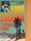 T. Jefferson Parker - Forró laguna [antikvár]