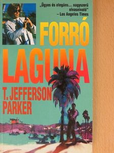 T. Jefferson Parker - Forró laguna [antikvár]