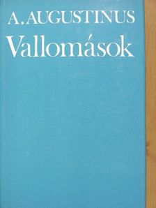 Aurelius Augustinus - Vallomások [antikvár]