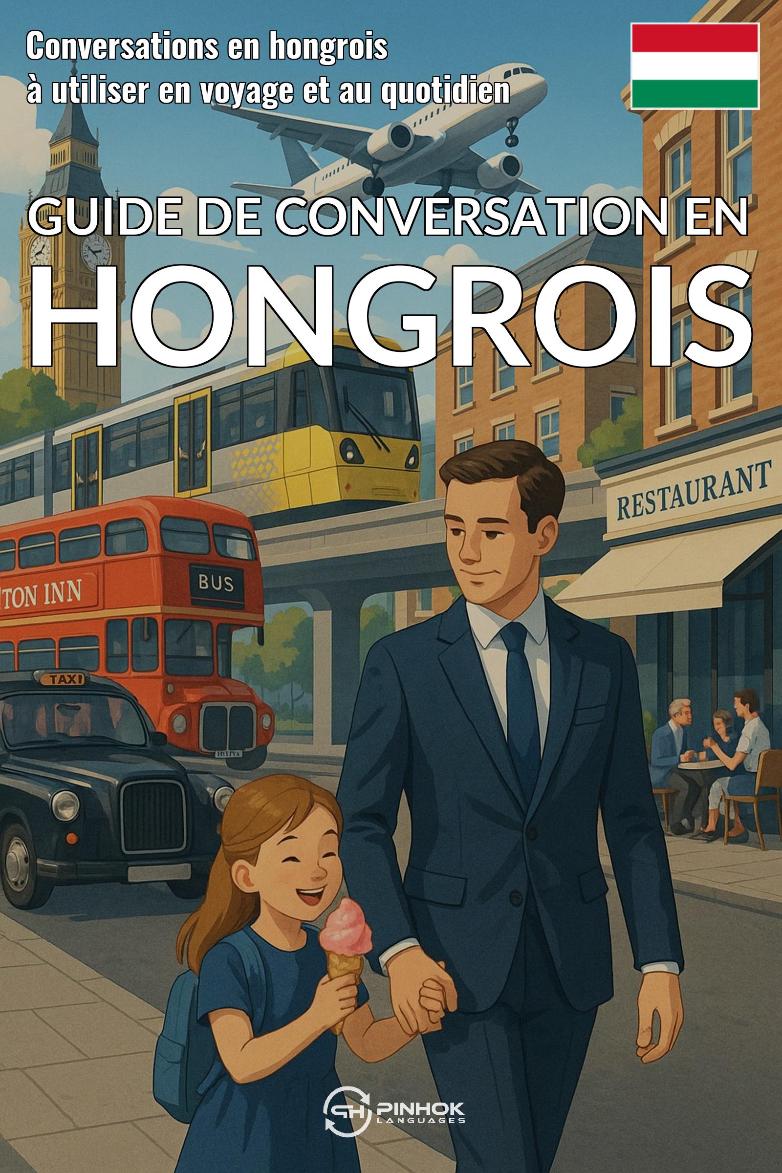 Languages Pinhok - Guide de conversation en hongrois [eKönyv: epub, mobi]