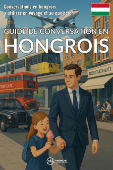 Languages Pinhok - Guide de conversation en hongrois [eKönyv: epub, mobi]