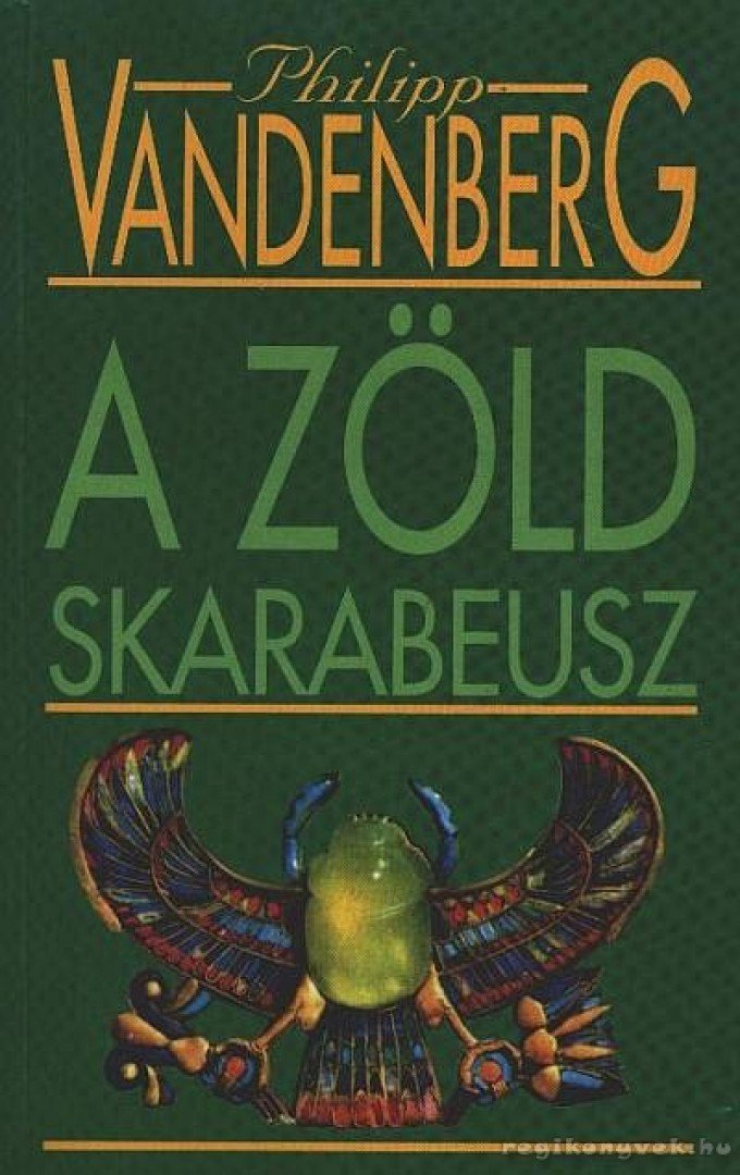 Philipp Vandenberg - A zöld skarabeusz [antikvár]
