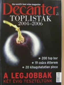 Bakács Tibor - Decanter Toplisták 2004-2006 [antikvár]