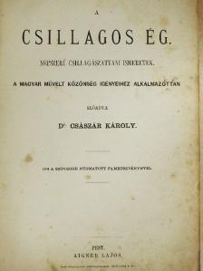 Dr. Császár Károly - A csillagos ég [antikvár]