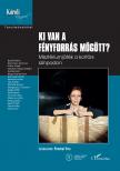 Prontvai Vera[szerk.] - Ki van a fényforrás mögött