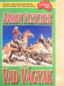 Aaron Fletcher - Vad vágyak [antikvár]