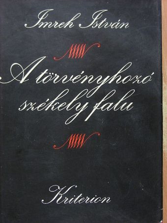 Imreh István - A törvényhozó székely falu [antikvár]
