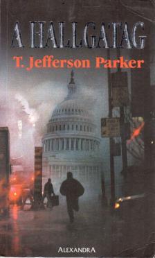 PARKER, T. JEFFERSON - A hallgatag [antikvár]