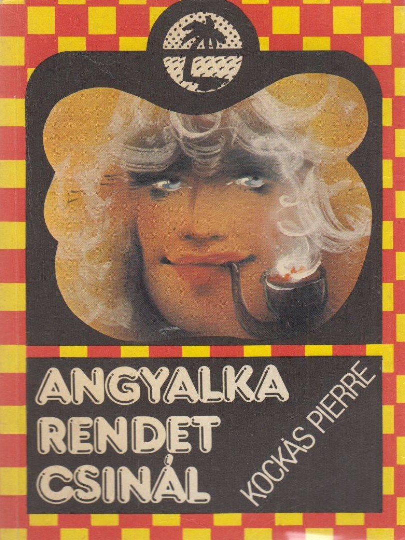 Pierre, Kockás - Angyalka rendet csinál [antikvár]