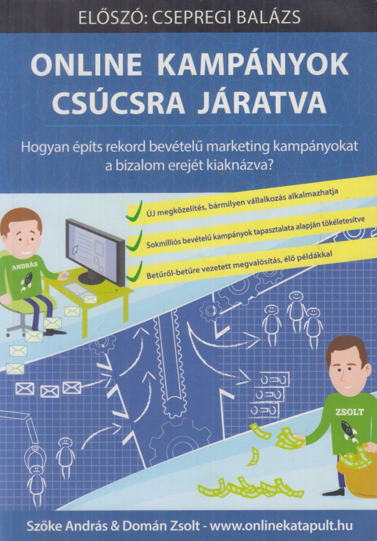 Szőke András, Domán Zsolt - Online kampányok csúcsra járatva [antikvár]