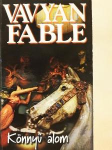 Vavyan Fable - Könnyű álom [antikvár]