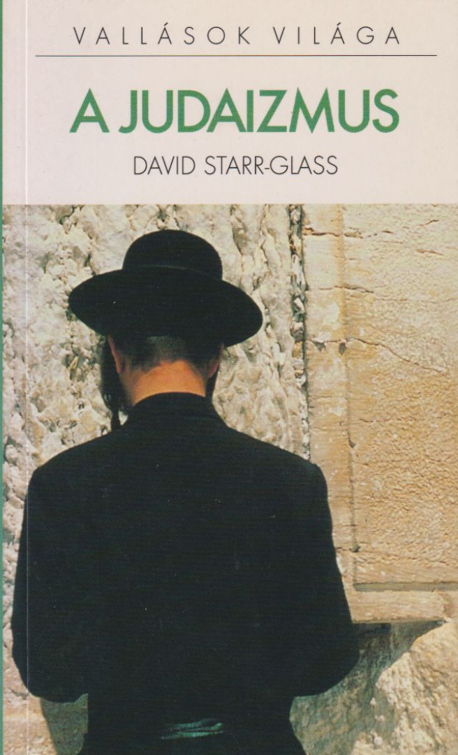 David Starr-Glass - A judaizmus [antikvár]