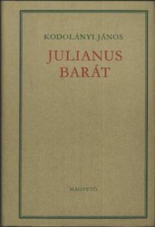 KODOLÁNYI JÁNOS - Julianus barát [antikvár]
