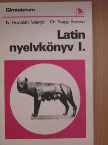Dr. Nagy Ferenc - Latin nyelvkönyv I. [antikvár]