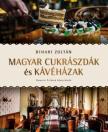 Bihari Zoltán - Magyar cukrászdák és kávéházak [antikvár]