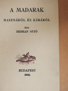 Herman Ottó - A madarak hasznáról és káráról [antikvár]